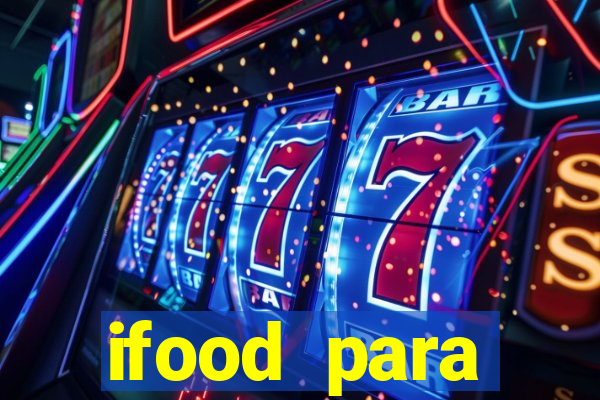 ifood para restaurante login